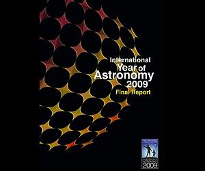 International Year Of Astronomy 2009: Final Report Released